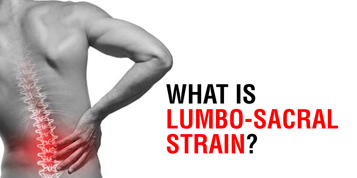 LUMBO SACRAL STRAIN