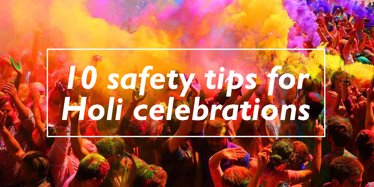 10 Safety Tips for Holi