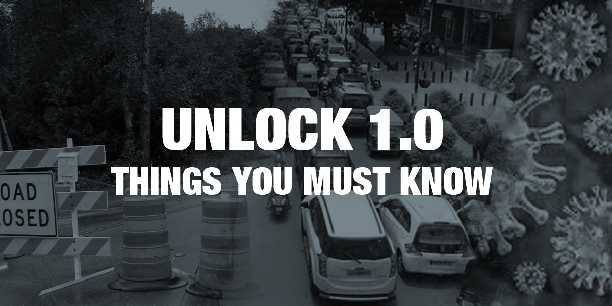 Unlock 1.0   Things You Must Know