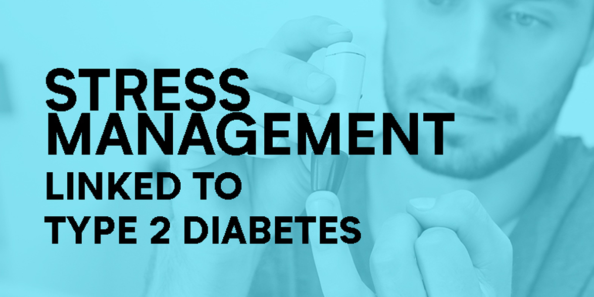 How do you manage stress with diabetes type 2?