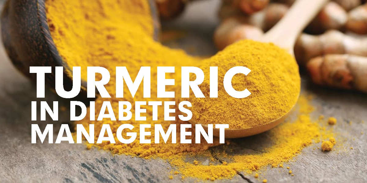 Turmeric in Diabetes Management – Scientists concur to Ayurvedic Doctor!
