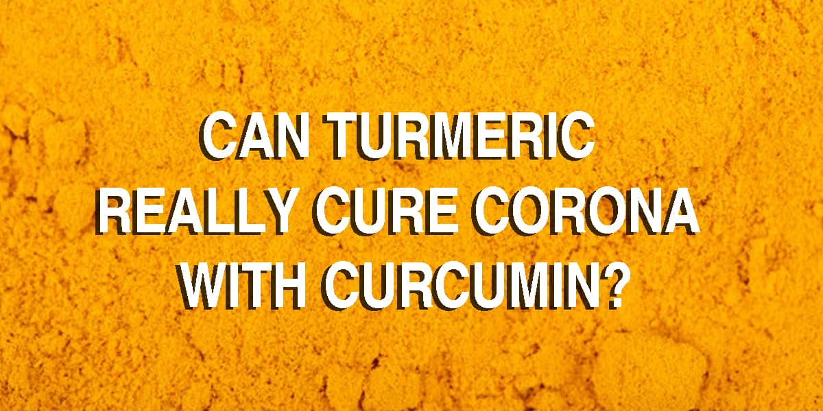 Can Turmeric Really Cure Corona with Curcumin? Ayurvedic doctor on Recent Researches!