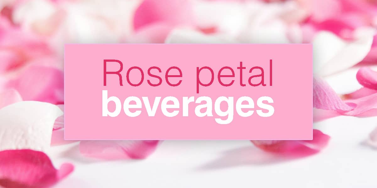 Rose petal beverages  |  Healthy recipes from an Ayurvedic Doctor