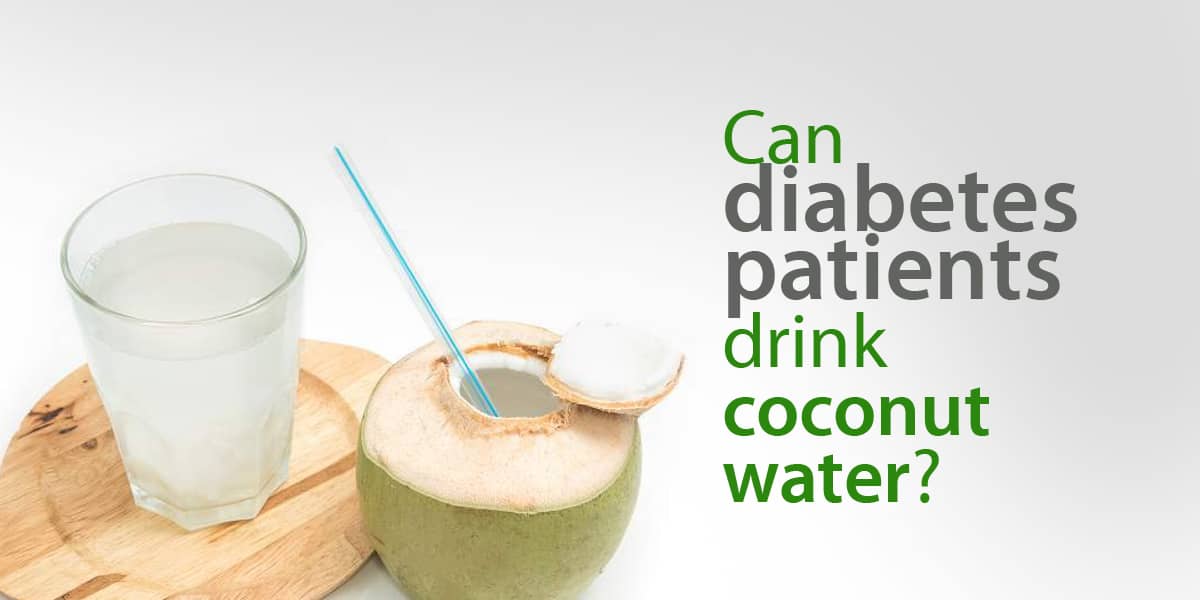 Can diabetes patients drink coconut water?