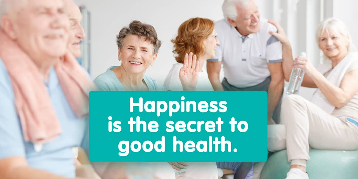 HAPPINESS AND GOOD HEALTH