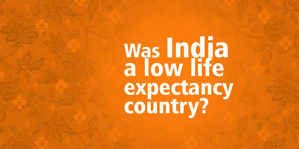Was India a low life expectancy country in  1947?