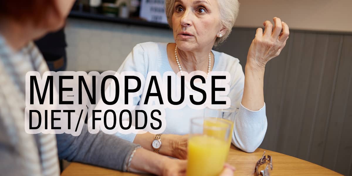 MENOPAUSE DIET