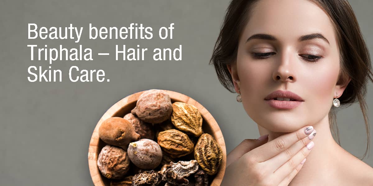 TRIPHALA IN SKIN CARE AND HAIRCARE