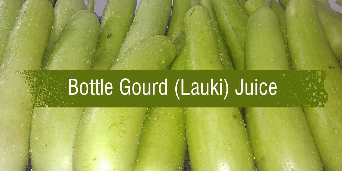 Lauki juice | Some incredible benefits of drinking bottle gourd (lauki) juice - Dr. Brahmanand Nayak Lauki juice | Some incredible benefits of drinking bottle gourd (lauki) juice - Dr. Brahmanand Nayak