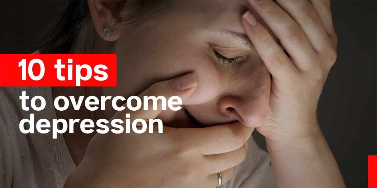 10 Tips to overcome Depression