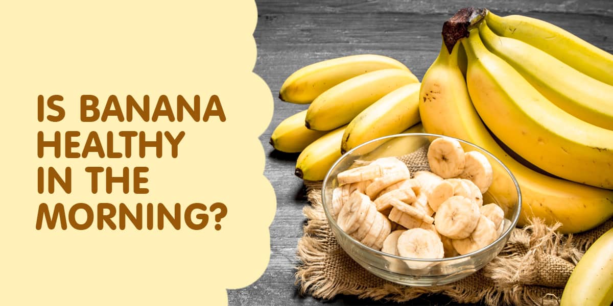 BANANA FOR BREAKFAST | AYURVEDIC DOCTOR'S VIEW